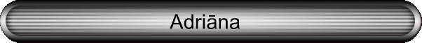 Adriāna
